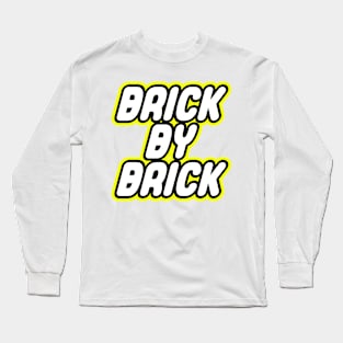 BRICK BY BRICK Long Sleeve T-Shirt